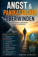 Angst & Panikattacken überwinden: Der 30-Tage-Selbsthilfe-Guide mit bewährten CBT-Techniken, Soforthilfe-Methoden und Langzeitstrategien für ein angstfreies Leben (German Edition) B0H11KM7HY Book Cover