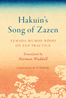 Hakuin's Song of Zazen: Yamada Mumon Roshi on Zen Practice 1645471810 Book Cover