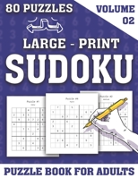 Large-Print Sudoku Puzzle Book For Adults: Perfect Entertaining and Fun Puzzles Book for Adults-80 Puzzles & Solutions B08VCJ8DL1 Book Cover