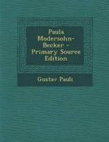 Paula Modersohn-Becker - Primary Source Edition 1294238191 Book Cover
