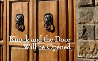 Knock and the Door Will Be Opened 0991525809 Book Cover