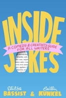 Inside Jokes: A Comedy and Creativity Manual for All Writers 1538770776 Book Cover