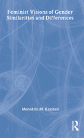 Feminist Visions of Gender Similarities and Differences (Haworth Innovations in Feminist Studies) (Haworth Innovations in Feminist Studies) 1560238704 Book Cover