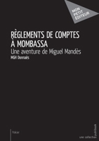 Règlements de comptes à Mombassa (French Edition) 2342159099 Book Cover