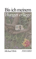 Bis ich meinem Hunger erliege: Fischherz 11/Herbstherzen 1 (German Edition) 3696399868 Book Cover