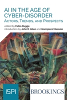 Ai In The Age Of Cyber-Disorder: Actors, Trends, And Prospects 8855263838 Book Cover