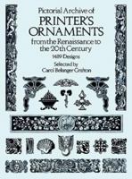 Pictorial Archive of Printer's Ornaments: from the Renaissance to the 20th Century (Dover Pictorial Archives)