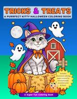 Purrfect Kitty Tricks and Treats: 100 Fun Halloween Coloring Pages (Purrfect Kitty Coloring Books) B0HKGWL21X Book Cover