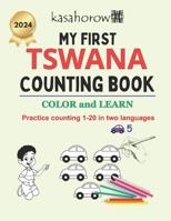 Meus Primeiros Numeros Tswana: Colorir e Aprender 1 2 3 1545097119 Book Cover