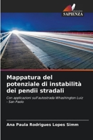 Mappatura del potenziale di instabilità dei pendii stradali: Con applicazioni sull'autostrada Whashington Luiz - San Paolo (Italian Edition) 6208794765 Book Cover