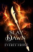 Slay the Dawn 0645541516 Book Cover