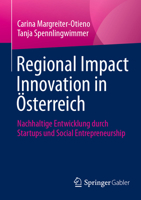Regional Impact Innovation in Österreich: Nachhaltige Entwicklung durch Startups und Social Entrepreneurship (German Edition) 3658456817 Book Cover