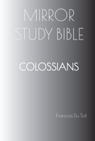 COLOSSIANS Mirror Study Bible B0CSXR5RPR Book Cover