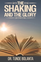 THE SHAKING AND THE GLORY 190709539X Book Cover