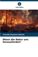 Wenn die Natur uns herausfordert (German Edition) 6208769930 Book Cover