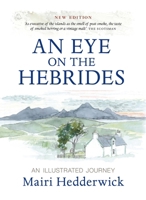 An Eye on the Hebrides: An Illustrated Journey 0862413486 Book Cover