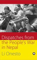 Dispatches from the People's War in Nepal 0745323405 Book Cover