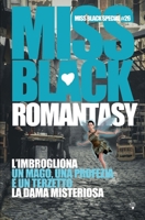 Romantasy: L'imbrogliona - Un mago, una profezia e un terzetto - La dama misteriosa (Miss Black Special) (Italian Edition) B0GR9LVKXX Book Cover