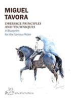 Dressage Principles and Techniques: A blueprint for the serious rider 1948717077 Book Cover