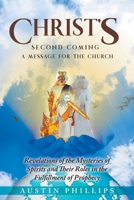 Christ Second Coming : A Message for the Church 1646201485 Book Cover