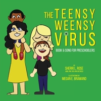 The Teensy Weensy Virus: Book and Song for Preschoolers 1954003005 Book Cover