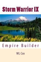 Storm Warrior IX: Empire Builder 150026105X Book Cover