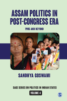 Assam Politics in Post-Congress Era: 1985 and Beyond 9353883644 Book Cover