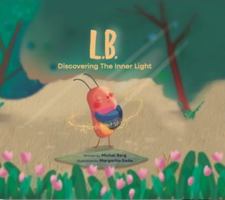L.B. Discovering The Inner Light B0F41J4T8C Book Cover