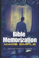 Bible Memorization Made Simple B0DFTN2V31 Book Cover