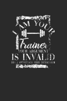 I Am Your Trainer: Fitness Trainer Notebook, Blank Lined (6 x 9 - 120 pages) Sports Themed Notebook for Daily Journal, Diary, and Gift 170852892X Book Cover