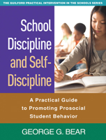 School Discipline and Self-Discipline: A Practical Guide to Promoting Prosocial Student Behavior 1606236814 Book Cover
