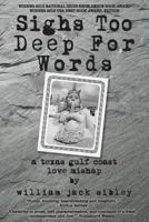 Sighs Too Deep for Words 1477664173 Book Cover
