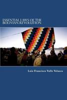Essential Laws of the Bolivian Revolution 1479204811 Book Cover