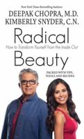 Radical Beauty: How to Transform Yourself from the Inside Out 1410496406 Book Cover