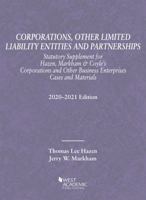 Corporations, Other Limited Liability Entities and Partnerships, Statutory and Documentary Supplement, 2020-2021 1684674506 Book Cover