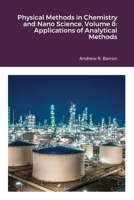 Physical Methods in Chemistry and Nano Science. Volume 8: Applications of Analytical Methods 1838080317 Book Cover