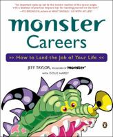 Monster Careers: How to Land the Job of Your Life 0142004367 Book Cover