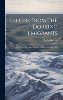 Letters From The Dorking Emigrants: Who Went To Upper Canada In The Spring Of 1832 1021046213 Book Cover