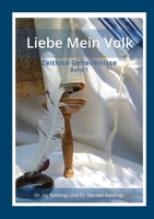 Liebe Mein Volk - Zeitlose Geheimnisse 9657542391 Book Cover