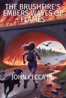 The Brushfire's Embers Waves of Flames B0F2ZYLWPQ Book Cover