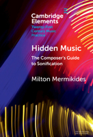 Hidden Music: The Composer's Guide to Sonification 1009258575 Book Cover
