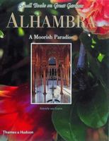 Alhambra: A Moorish Paradise (Small Books of Great Gardens) 0865652066 Book Cover