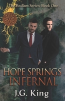 Hope Springs Infernal: The Bedlam Series: Book One B08GFL6V2B Book Cover