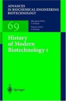 History of Modern Biotechnology I (Advances in Biochemical Engineering / Biotechnology) 3540677933 Book Cover