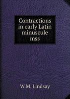 Contractions in Early Latin Minuscule Mss 1014816505 Book Cover