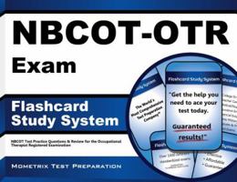 NBCOT-OTR Exam Flashcard Study System: NBCOT Test Practice Questions & Review for the Occupational Therapist Registered Examination (2011) 1610722000 Book Cover