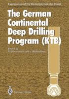 The German Continental Deep Drilling Program (KTB): Site-selection Studies in the Oberpfalz and Schwarzwald 3642745903 Book Cover