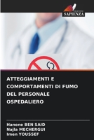 Atteggiamenti E Comportamenti Di Fumo del Personale Ospedaliero 6205347059 Book Cover