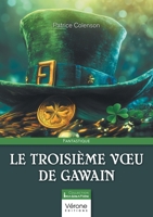 Le troisième voeu de Gawain B0F9W5CNL9 Book Cover