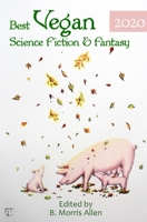 Best Vegan Science Fiction & Fantasy 2020 1640760083 Book Cover